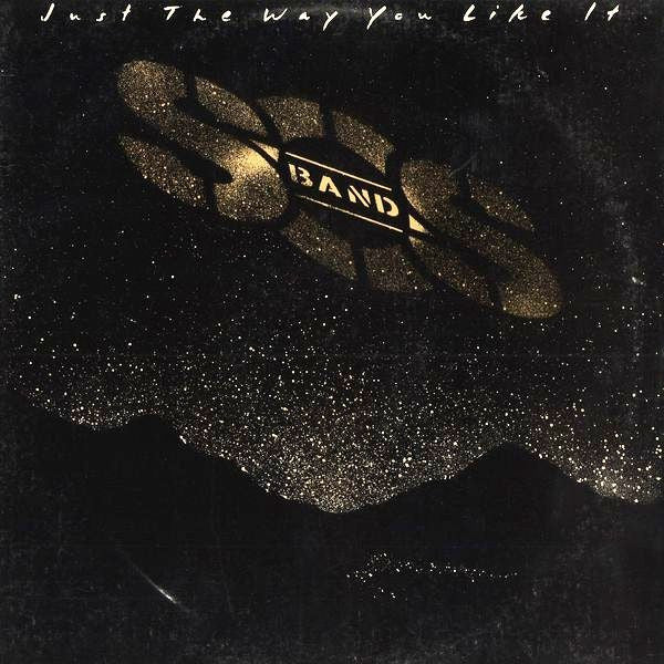 Just The Way You Like It by The S.O.S. Band