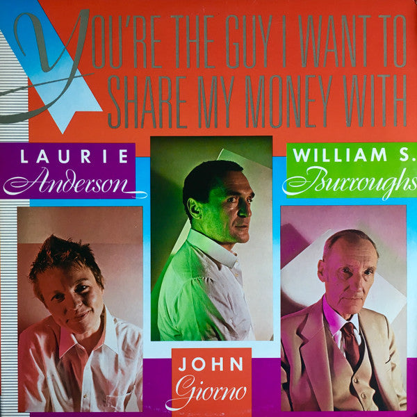 You're The Guy I Want To Share My Money With by Laurie Anderson
