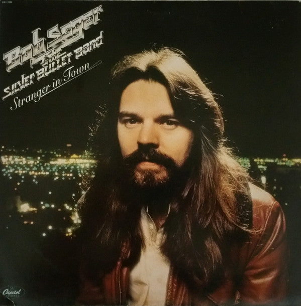 Stranger In Town by Bob Seger And The Silver Bullet Band