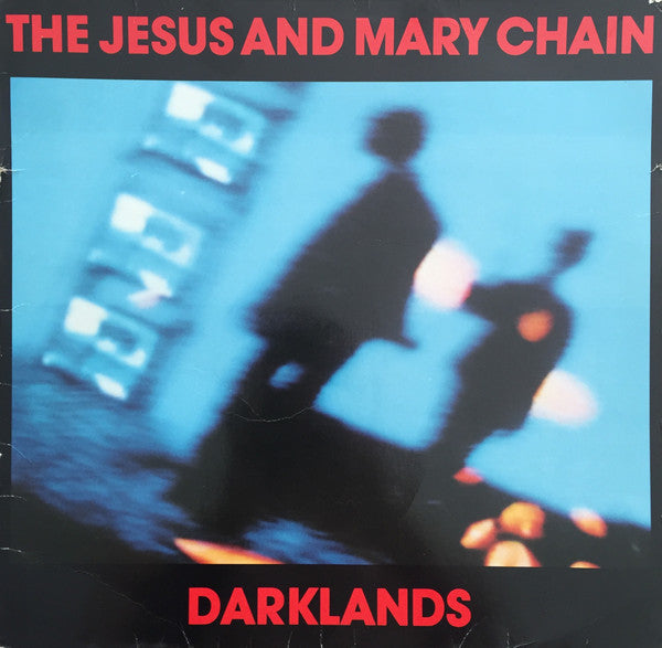 Darklands by The Jesus And Mary Chain