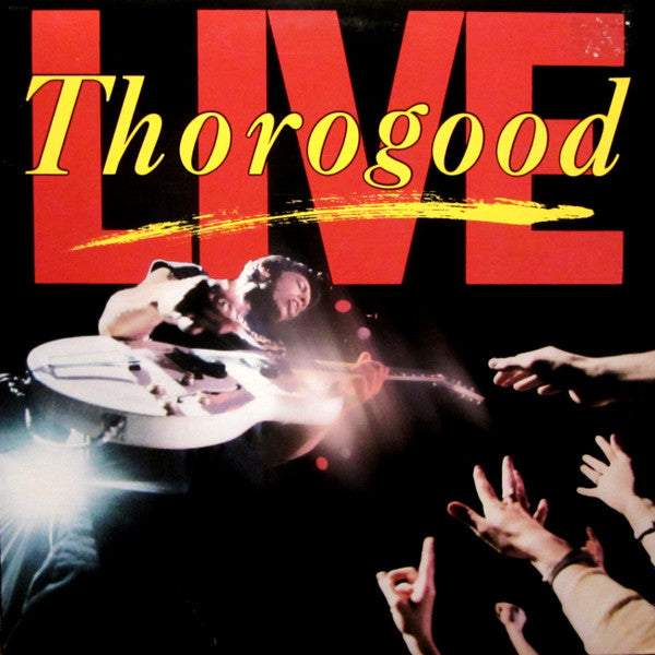Live by George Thorogood & The Destroyers