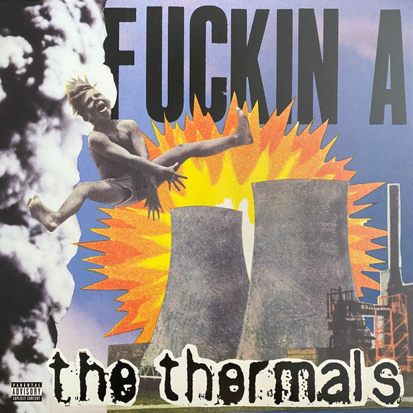 Fuckin A by The Thermals
