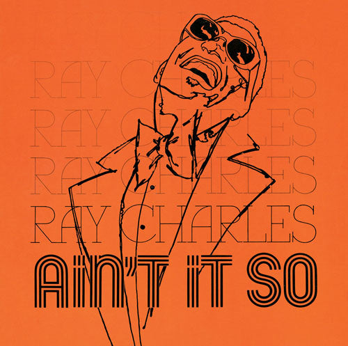 Ain't It So by Ray Charles
