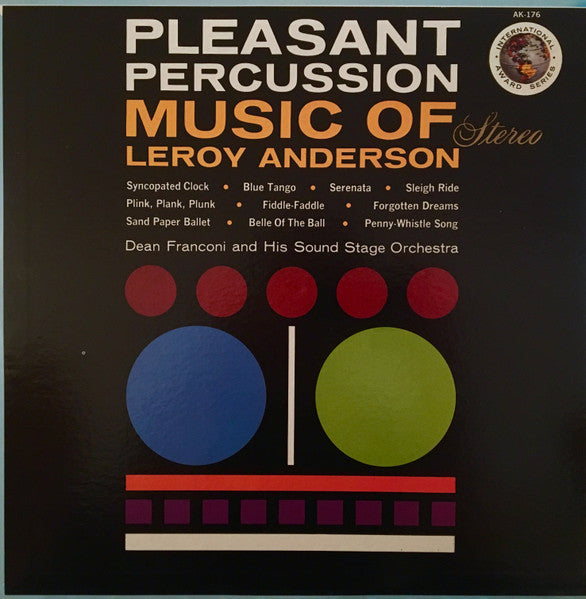 Pleasant Percussion Music Of Leroy Anderson by Dean Franconi And The Sound Stage Orchestra