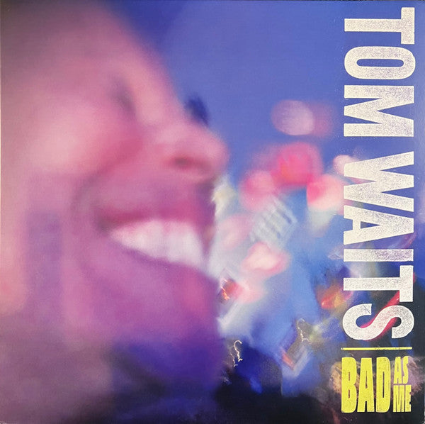 Bad As Me by Tom Waits