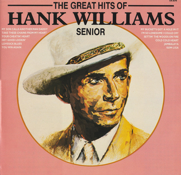 The Great Hits Of Hank Williams Senior by Hank Williams