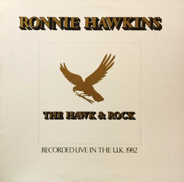 The Hawk & Rock by Ronnie Hawkins