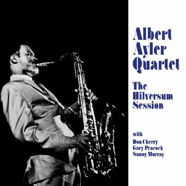 The Hilversum Session by Albert Ayler Quartet