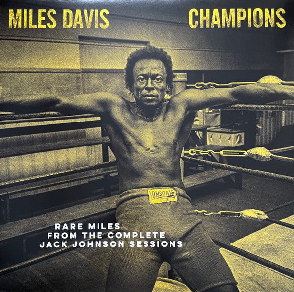 Champions (Rare Miles From The Complete Jack Johnson Sessions) by Miles Davis
