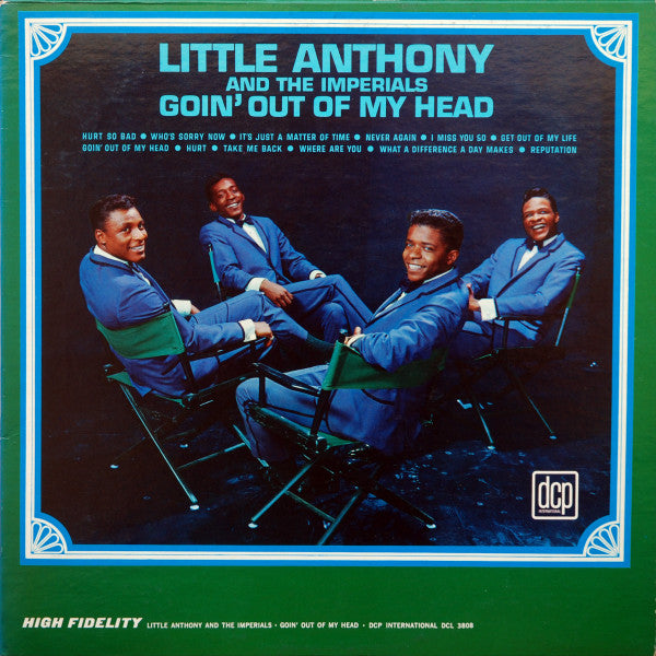 Goin' Out Of My Head by Little Anthony & The Imperials