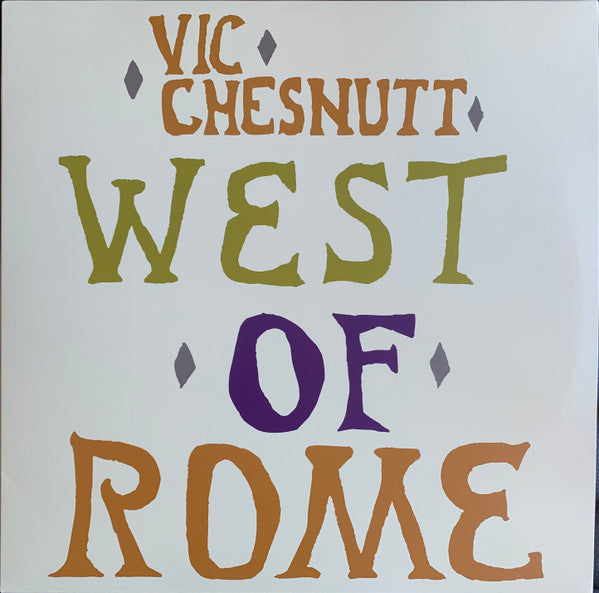 West Of Rome by Vic Chesnutt