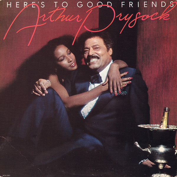 Here's To Good Friends by Arthur Prysock