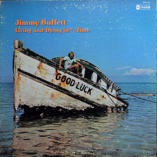 Living And Dying In 3/4 Time by Jimmy Buffett