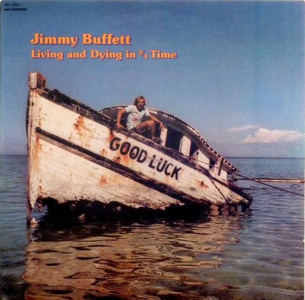 Living And Dying In 3/4 Time by Jimmy Buffett