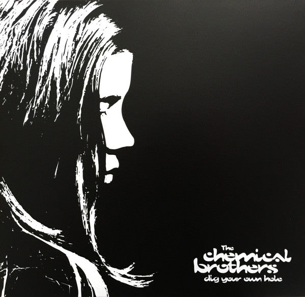 Dig Your Own Hole by The Chemical Brothers