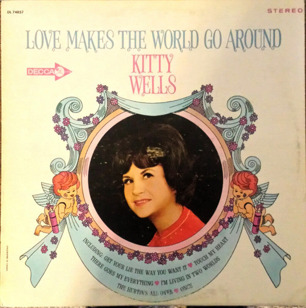 Love Makes The World Go Around by Kitty Wells