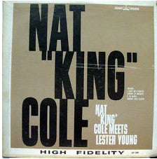 Nat "King" Cole Meets Lester Young by Nat King Cole
