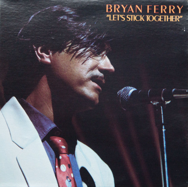 Let's Stick Together by Bryan Ferry