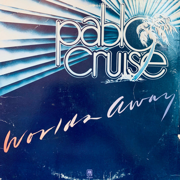 Worlds Away by Pablo Cruise
