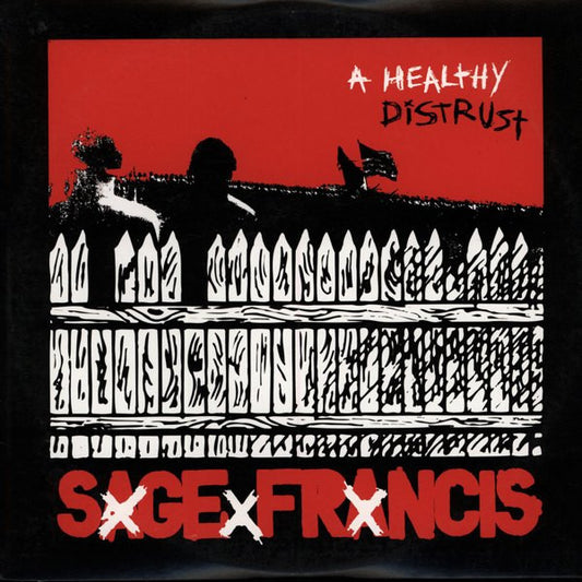 A Healthy Distrust by Sage Francis