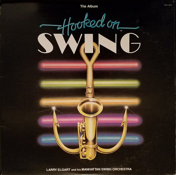 Hooked On Swing by Larry Elgart And His Manhattan Swing Orchestra