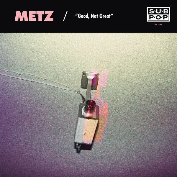 Good, Not Great / Get Off by Metz