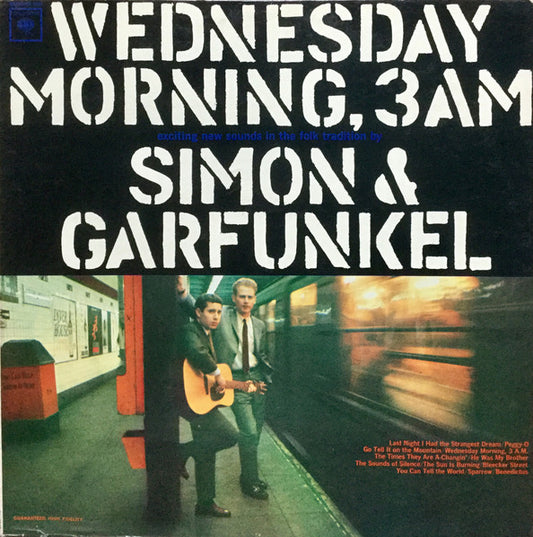 Wednesday Morning, 3 A.M. by Simon & Garfunkel