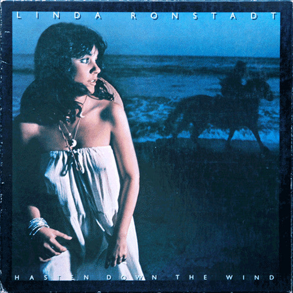 Hasten Down The Wind by Linda Ronstadt