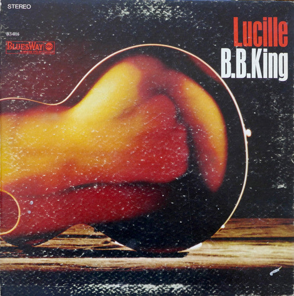 Lucille by B.B. King
