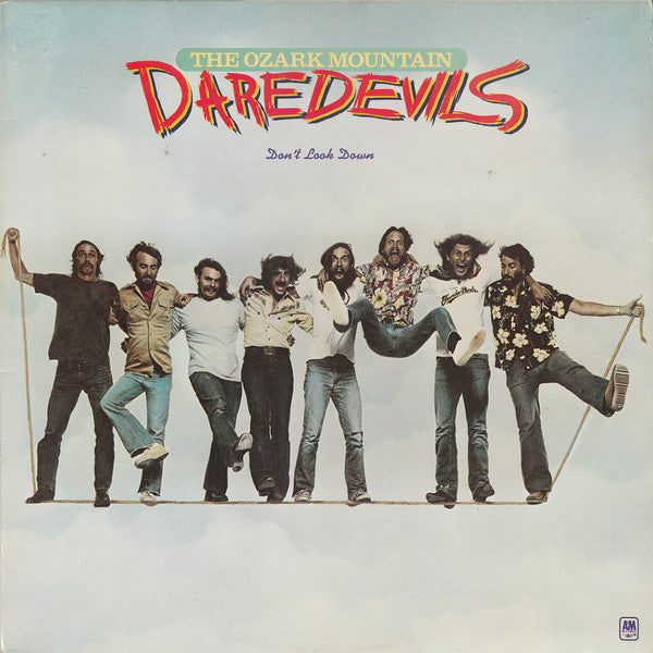Don't Look Down by The Ozark Mountain Daredevils