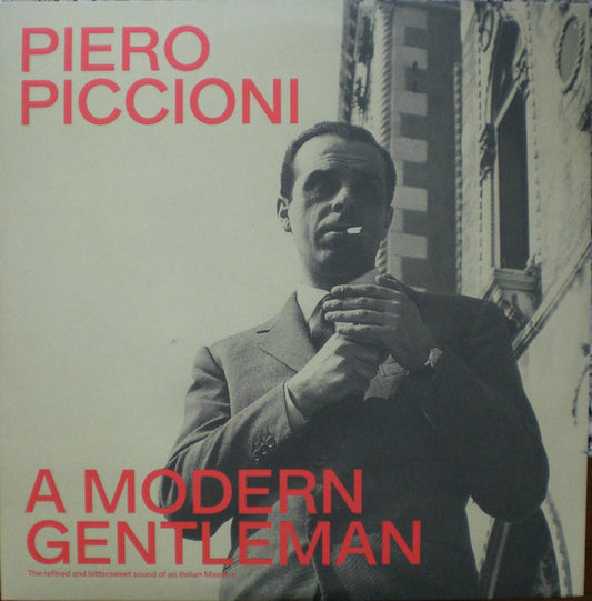 A Modern Gentleman: The Refined Bittersweet Sound Of An Italian Maestro by Piero Piccioni