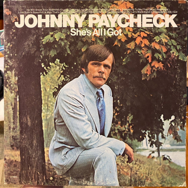 She's All I Got by Johnny Paycheck