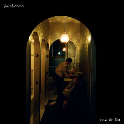 Good For You by Houndmouth