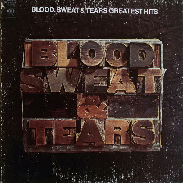 Blood, Sweat & Tears Greatest Hits by Blood, Sweat And Tears