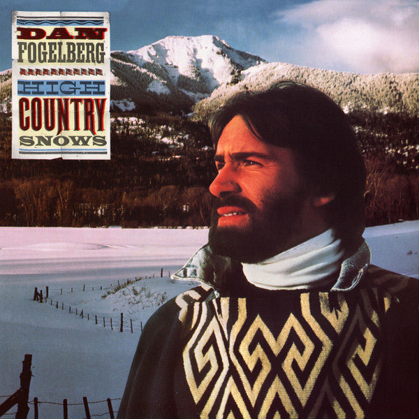High Country Snows by Dan Fogelberg