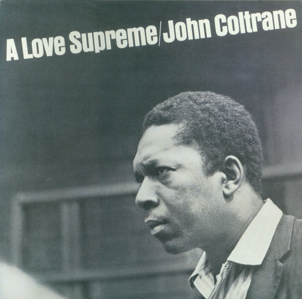 A Love Supreme by John Coltrane