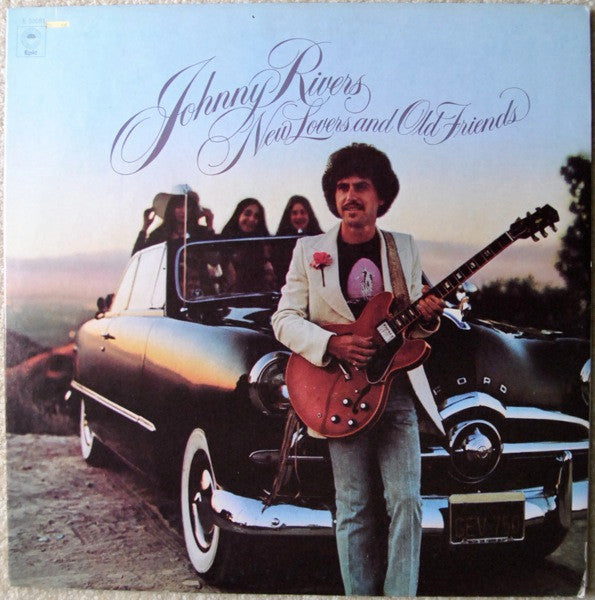 New Lovers And Old Friends by Johnny Rivers
