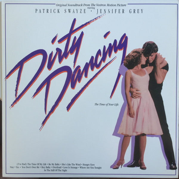 Dirty Dancing (Original Soundtrack From The Vestron Motion Picture) by Various