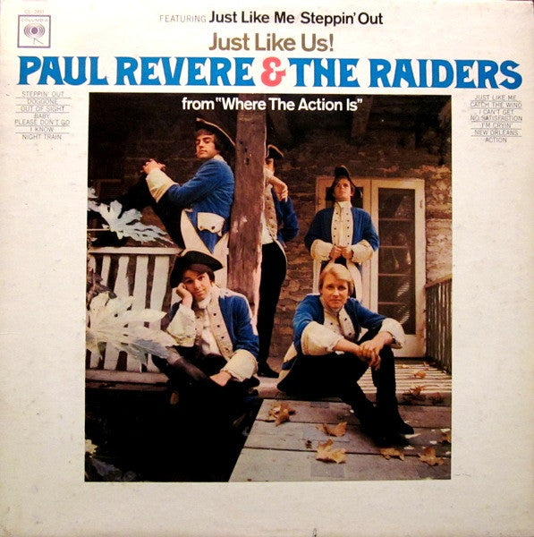 Just Like Us! by Paul Revere & The Raiders