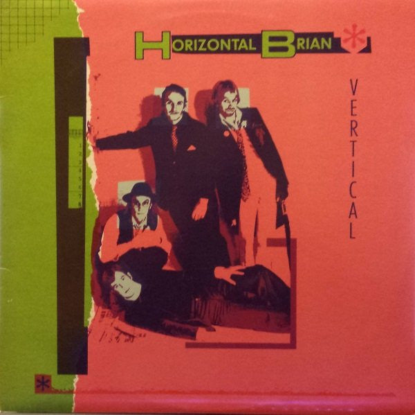 Vertical by Horizontal Brian