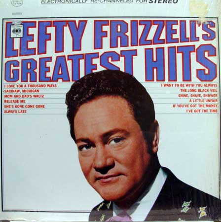 Lefty Frizzell's Greatest Hits by Lefty Frizzell