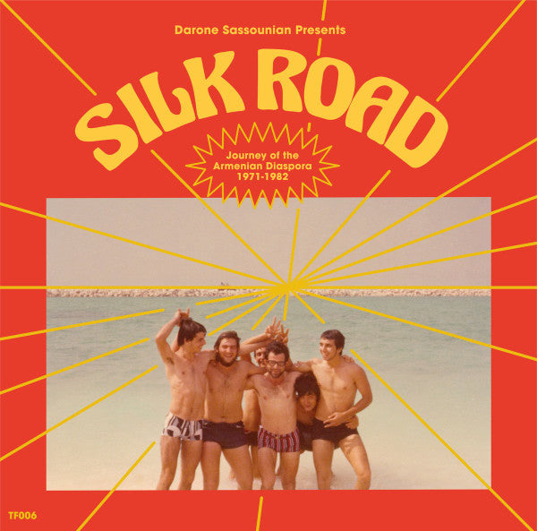 Darone Sassounian Presents Silk Road: Journey Of The Armenian Diaspora (1971-1982) by Various