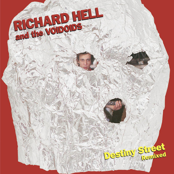 Destiny Street Remixed by Richard Hell & The Voidoids