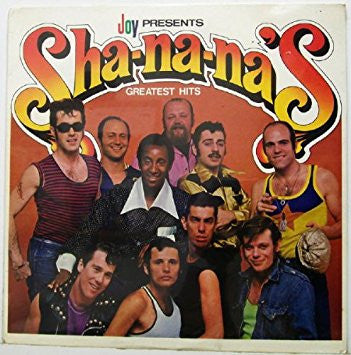 Joy Presents Sha-na-na's Greatest Hits by Sha Na Na