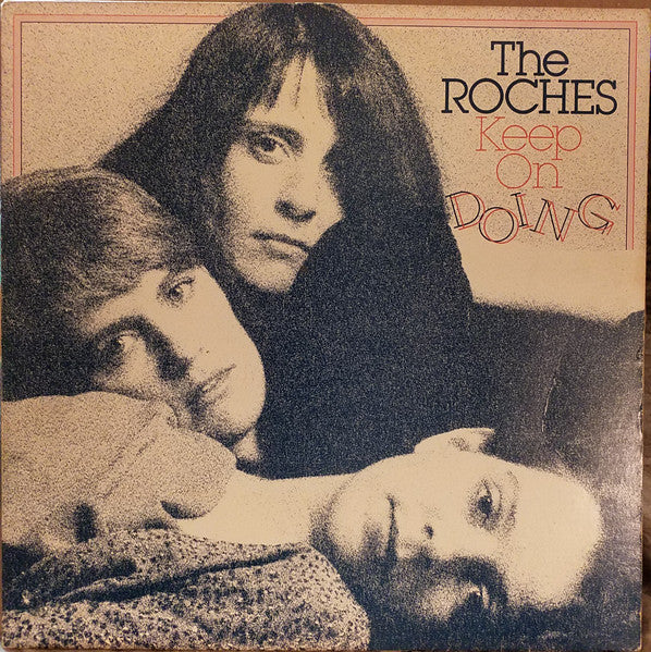 Keep On Doing by The Roches