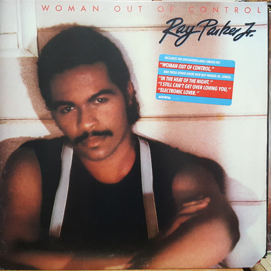 Woman Out Of Control by Ray Parker Jr.