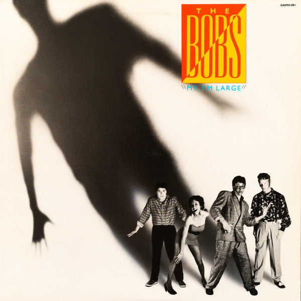 My, I'm Large by The Bobs