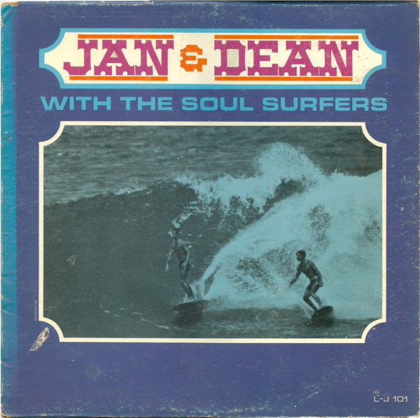 Jan & Dean With The Soul Surfers by Jan & Dean