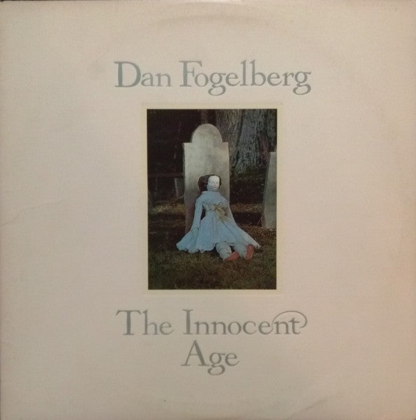 The Innocent Age by Dan Fogelberg