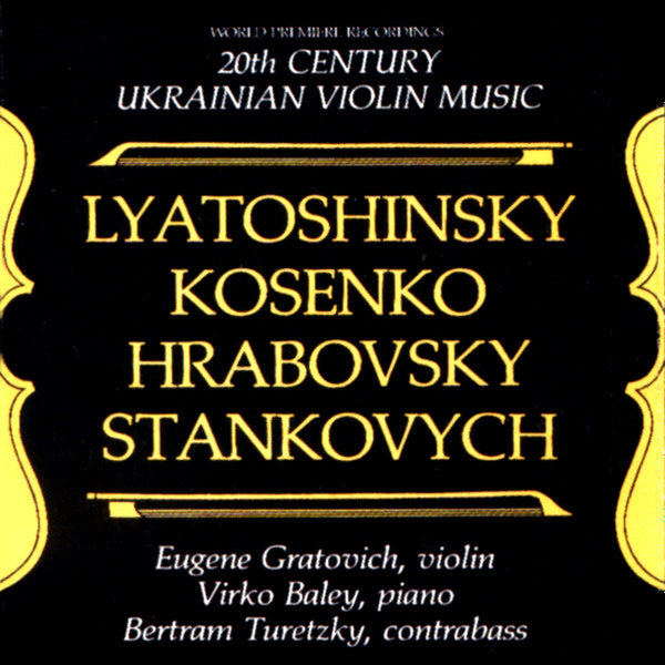 20th Century Ukrainian Violin Music by Борис Миколайович Лятошинський